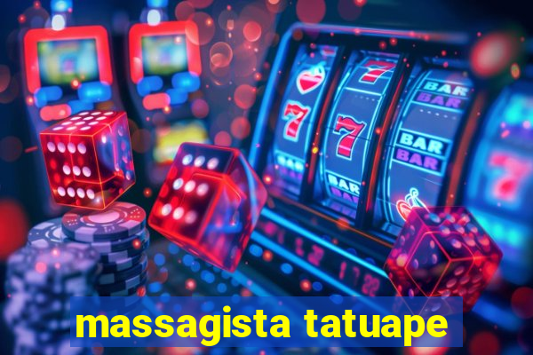 massagista tatuape